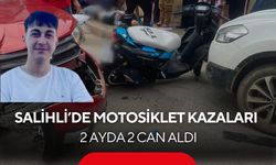 Salihli’de motosiklet kazaları, 2 ayda 2 can aldı: Biri 15, diğeri 17 yaşındaydı