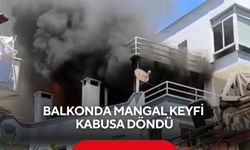 Balkonda mangal keyfi kabusa döndü