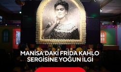 Manisa’daki Frida Kahlo sergisine yoğun ilgi
