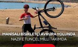 Manisalı bisikletçi Avrupa yolunda! Nazife Tunçel Ay-Yıldızlı forma ile yarışacak...
