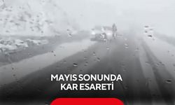 Mayıs sonunda kar esareti