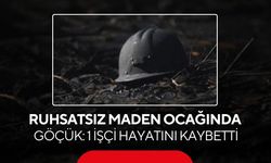 Ruhsatsız maden ocağında göçük: 1 işçi hayatını kaybetti