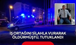 İş ortağını silahla vurarak öldürmüştü, tutuklandı