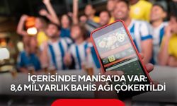 İçerisinde Manisa’da var! 8,6 milyarlık bahis ağı çökertildi: 60 tutuklama
