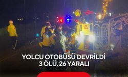 Yolcu otobüsü devrildi: 3 ölü, 26 yaralı