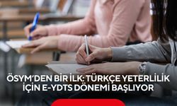 ÖSYM’den bir ilk: Türkçe yeterlilik için e-YDTS dönemi başlıyor