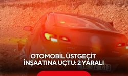 Otomobil üstgeçit inşaatına uçtu: 2 yaralı