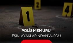 Polis memuru eşini ayaklarından vurdu