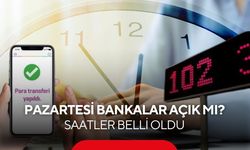 Pazartesi Bankalar Açık mı? 25 Mayıs 2026 Bankalar Çalışıyor mu, Arefe Günü Bankalar Kaça Kadar Açık?