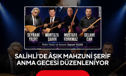 Salihli’de Âşık Mahzuni Şerif anma gecesi düzenleniyor