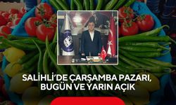Salihli’de Çarşamba Pazarı, bugün ve yarın açık