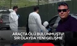 Salihlili Mustafa Kemal Kayış araçta ölü bulunmuştu: Sır olayda yeni gelişme