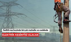 Salihli merkezinde birçok mahalle ve caddede elektrik kesintisi olacak