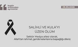 Salihli ve Kula’yı üzen ölüm