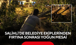 Salihli’de belediye ekiplerinden fırtına sonrası yoğun mesai