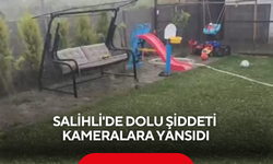 Salihli'de dolu şiddeti kameralara yansıdı