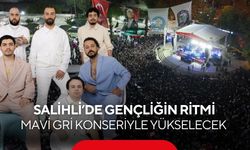Salihli’de gençliğin ritmi Mavi Gri konseriyle yükselecek