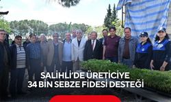 Salihli’de üreticiye 34 bin sebze fidesi desteği