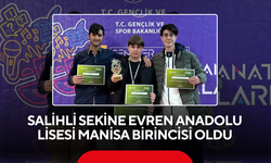 Salihli Sekine Evren Anadolu Lisesi Manisa birincisi oldu