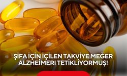 Şifa için içilen takviye meğer alzheimerı tetikliyormuş!