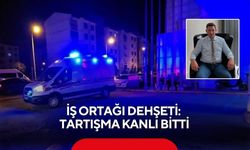 İş ortağı dehşeti: Tartışma kanlı bitti