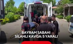 Bayram sabahı silahlı kavga: 5 yaralı