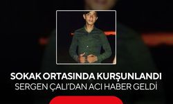 Sokak ortasında kurşunlandı! Sergen Çalı’dan acı haber geldi...