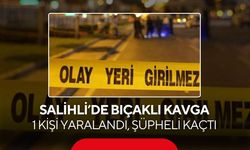 Salihli’de bıçaklı kavga: 1 kişi yaralandı, şüpheli kaçtı