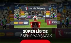 Süper Lig’de yeni sezon haritası: 13 şehir, 18 takım, zirvede yine İstanbul var