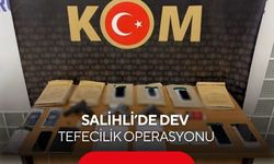 Salihli’de dev tefecilik operasyonu: 100 adrese baskın, 9 tutuklama
