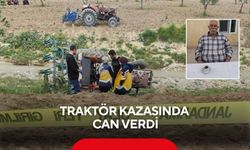 Traktör kazasında can verdi