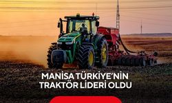Türkiye’nin traktör başkenti Manisa! 112 bin traktörle zirvede