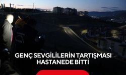 Genç sevgililerin tartışması hastanede bitti