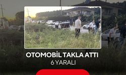 Otomobil takla attı: 6 yaralı