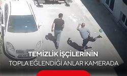 Temizlik işçilerinin topla eğlendiği anlar kamerada