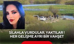 Her gelişme ayrı bir vahşet: Silahla vurdular, yaktılar, yetmedi