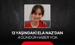 13 yaşındaki Ela Naz’dan 4 gündür haber yok! Anne feryat ediyor...
