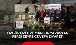 Özgür Özel ve Mansur Yavaş'tan Ferdi Zeyrek'e vefa ziyareti