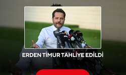 Erden Timur tahliye edildi