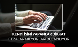 Kendi işini yapanlar dikkat... 1 Temmuz'da başlıyor, cezalar milyonları bulabiliyor