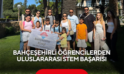 Bahçeşehirli öğrencilerden uluslararası STEM başarısı