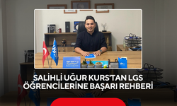 Salihli Uğur Kurs'tan LGS öğrencilerine başarı rehberi