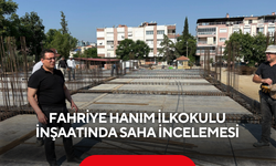 Fahriye Hanım İlkokulu inşaatında saha incelemesi