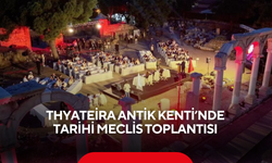 Thyateira Antik Kenti’nde tarihi meclis toplantısı