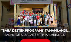 Salihli’de “Baba Destek Programı” tamamlandı… Babalar sertifikalarını aldı