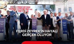 Ferdi Zeyrek’in hayali gerçek oluyor