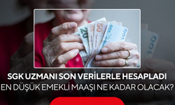 SGK uzmanı son verilerle hesapladı... En düşük emekli maaşı ne kadar olacak?