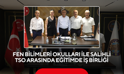 Fen Bilimleri Okulları ile Salihli TSO arasında eğitimde iş birliği