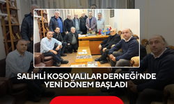 Salihli Kosovalılar Derneği’nde yeni dönem başladı
