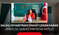 Salihli siyasetinde dikkat çeken karar… Şerife Öz, Saadet Partisi’ne katıldı